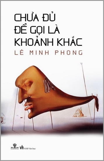 Lê Minh Phong: Sự tồn tại có ý nghĩa gì?